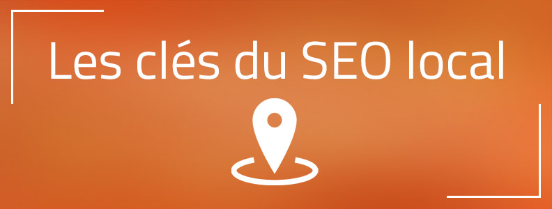 SEO local : Quelles sont les clés de la réussite pour une plus grande visibilité ? SEO local : Quelles sont les clés de la réussite pour une plus grande visibilité ?